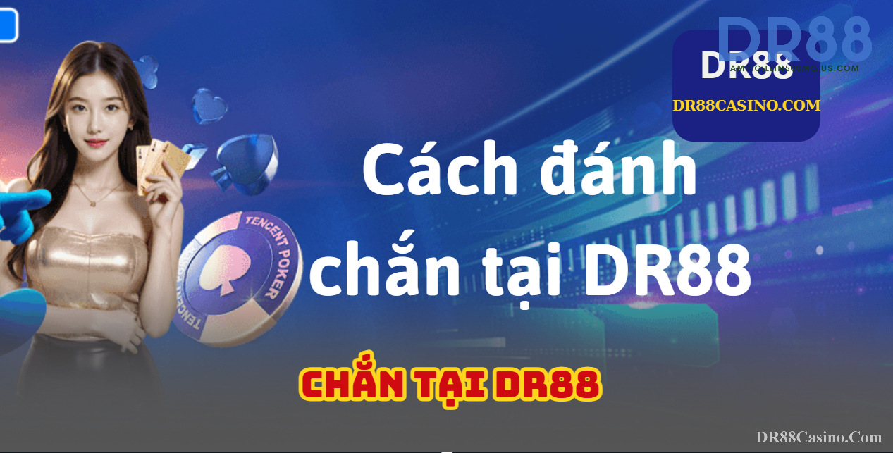 Cập Nhật Thông Tin Trò Chơi Của Nhà Cái DR88